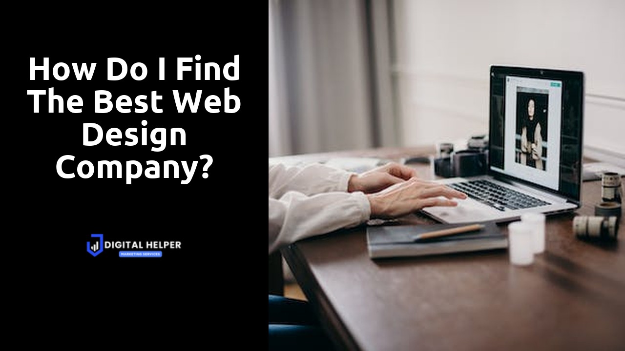 How do I find the best web design company?