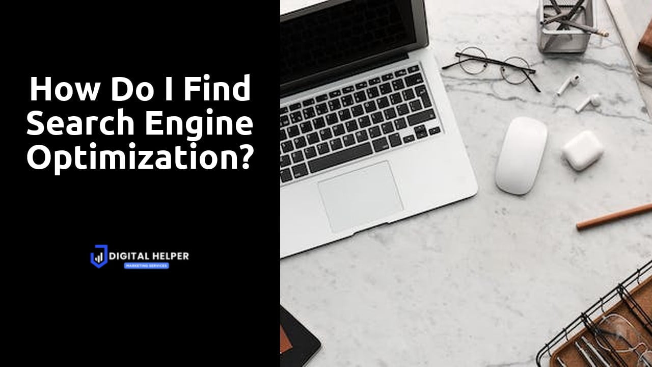 How do I find search engine optimization?