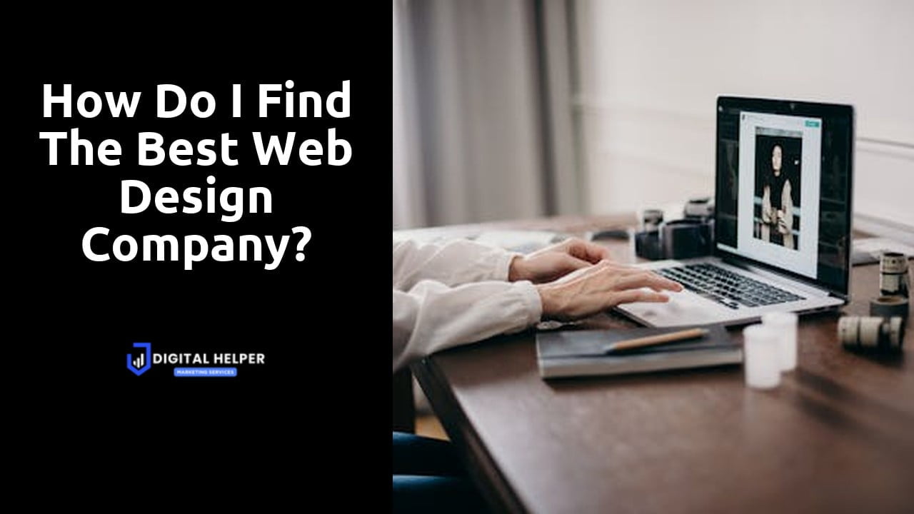 How do I find the best web design company?