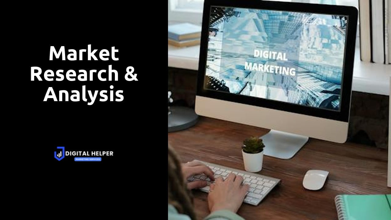 Market Research & Analysis