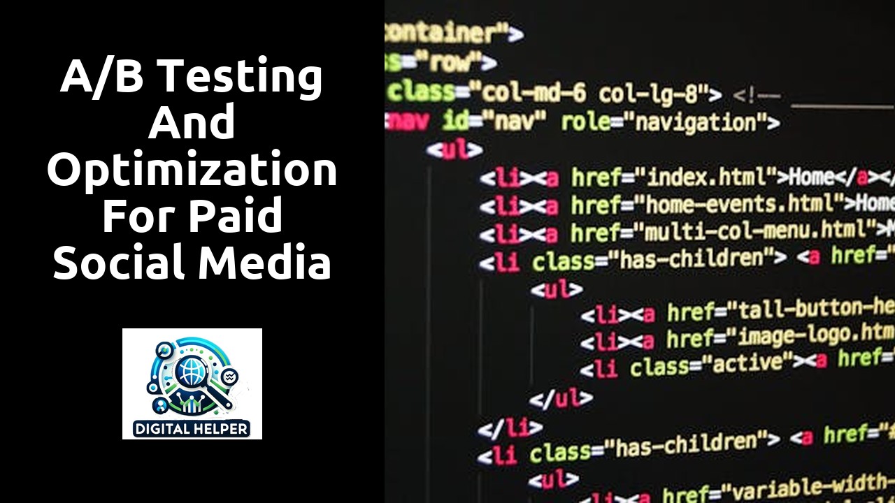 A/B Testing and Optimization for Paid Social Media Ads