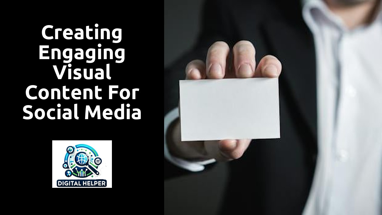 Creating Engaging Visual Content for Social Media