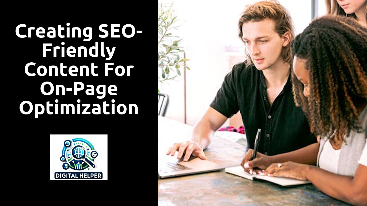 Creating SEO-Friendly Content for On-Page Optimization