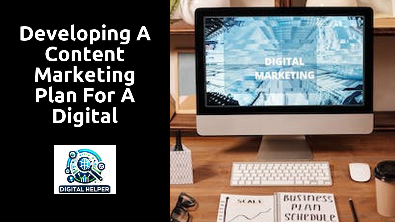 Developing a Content Marketing Plan for a Digital Marketing Agency