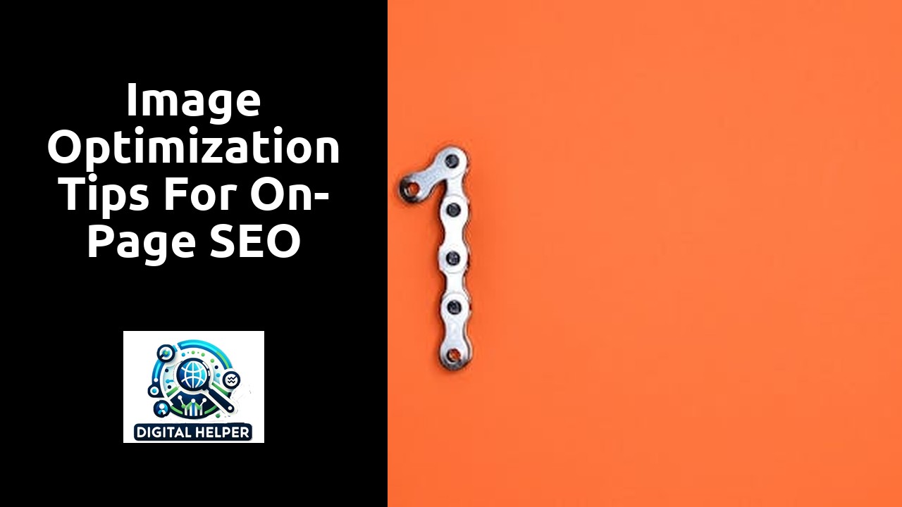 Image Optimization Tips for On-Page SEO