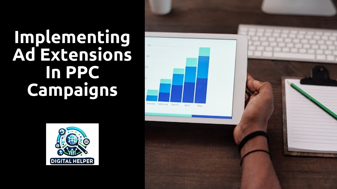 Implementing Ad Extensions in PPC Campaigns