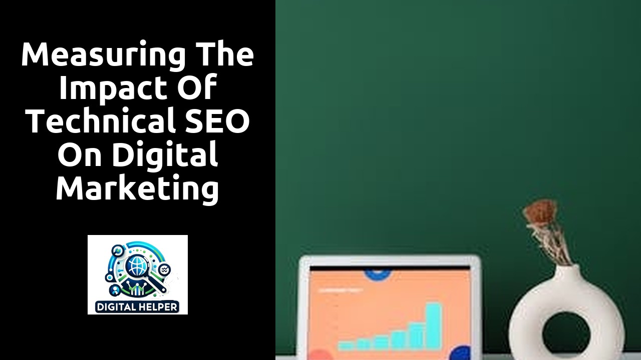 Measuring the Impact of Technical SEO on Digital Marketing Agencies