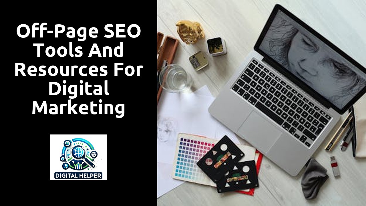 Off-Page SEO Tools and Resources for Digital Marketing Agencies