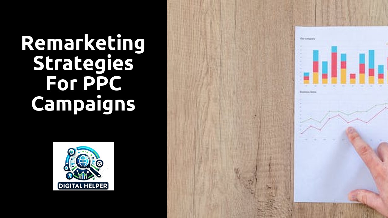 Remarketing Strategies for PPC Campaigns