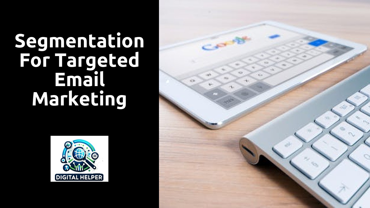 Segmentation for Targeted Email Marketing