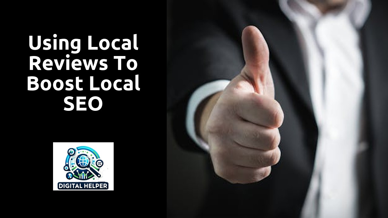 Using Local Reviews to Boost Local SEO